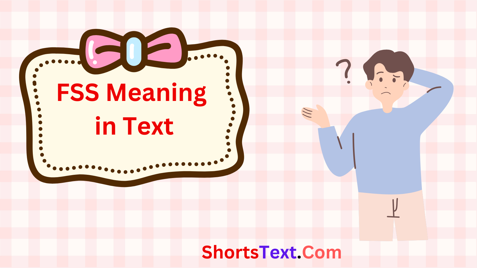 You are currently viewing FSS Meaning in Text: What It Stands For & How to Use It